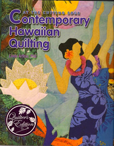 "On the cutting edge...Contemporary Hawaiian Quilting"